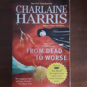 From Dead to Worse, a Sookie Stackhouse Novel